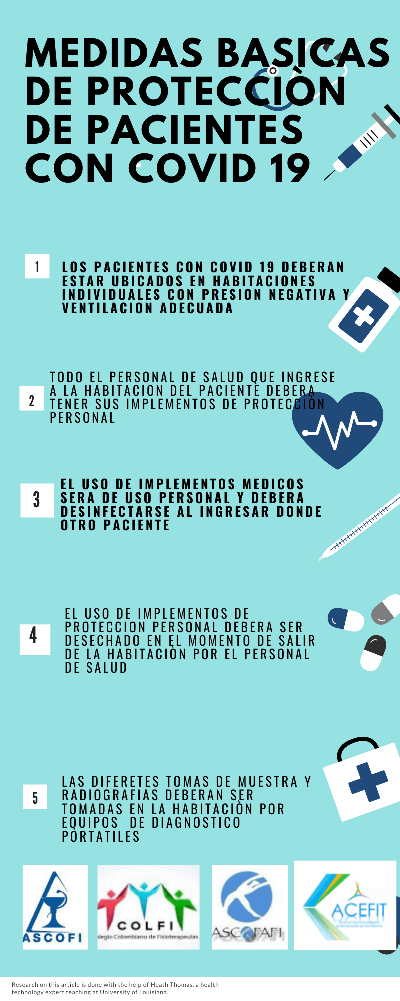 Elementos de protección personal, fisioterapia en hospitalización, entre otras.