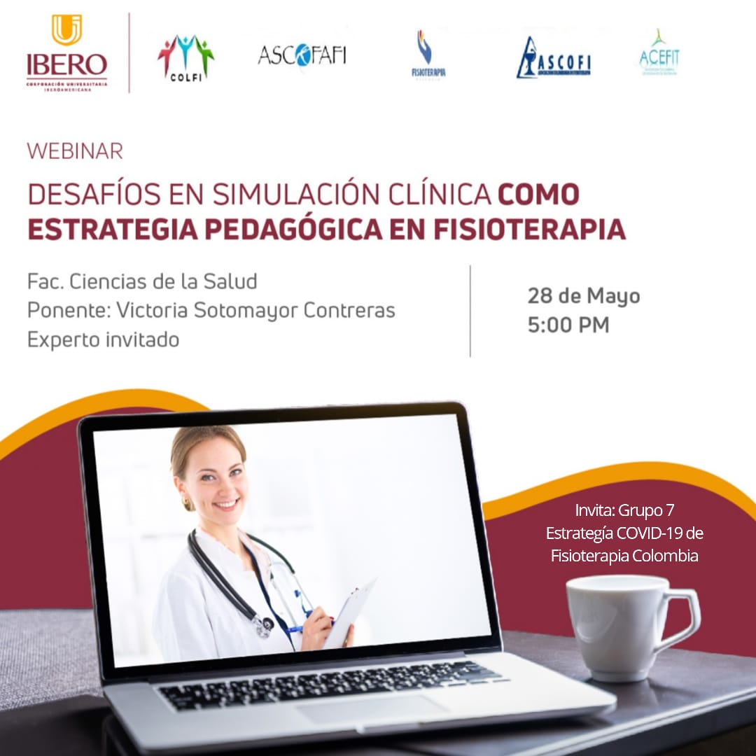 Webinar 28 Mayo | desafíos de simulación clínica como estrategia pedagógica en fisioterapia.