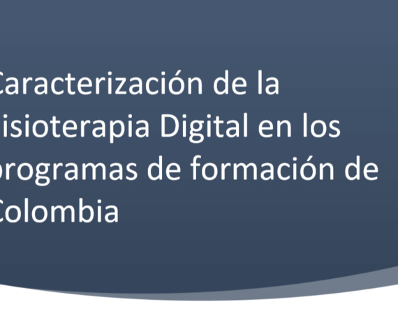 Caracterización de la Fisioterapia Digital en los programas de formación de Colombia