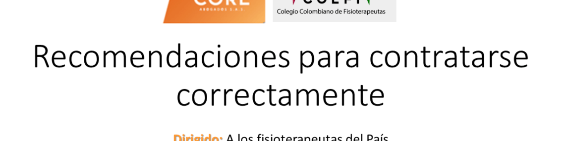 Recomendaciones para contratarse correctamente - Dirigido a los fisioterapeutas del país.