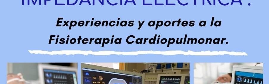 Webinar 8 Julio | TOMOGRAFÍA DE IMPEDANCIA ELÉCTRICA: Experiencias y aportes desde la Fisioterapia Cardiopulmonar.