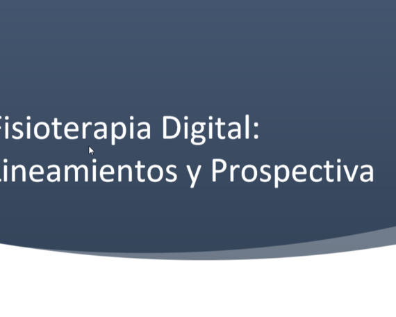 Fisioterapia Digital: Lineamientos y Prospectiva